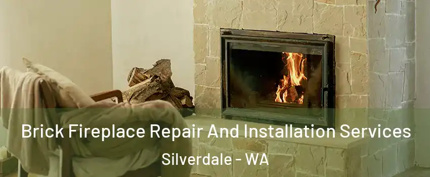  Brick Fireplace Repair And Installation Services Silverdale - WA