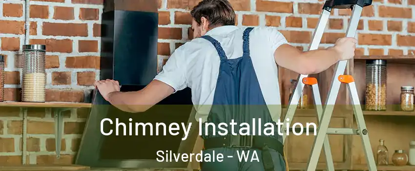  Chimney Installation Silverdale - WA