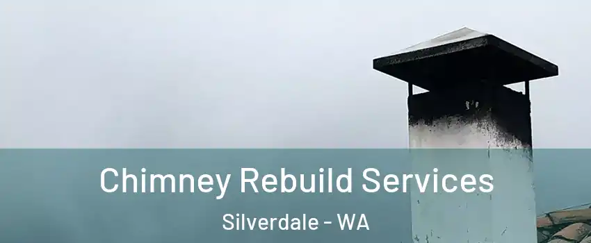  Chimney Rebuild Services Silverdale - WA