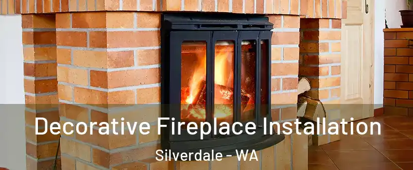  Decorative Fireplace Installation Silverdale - WA