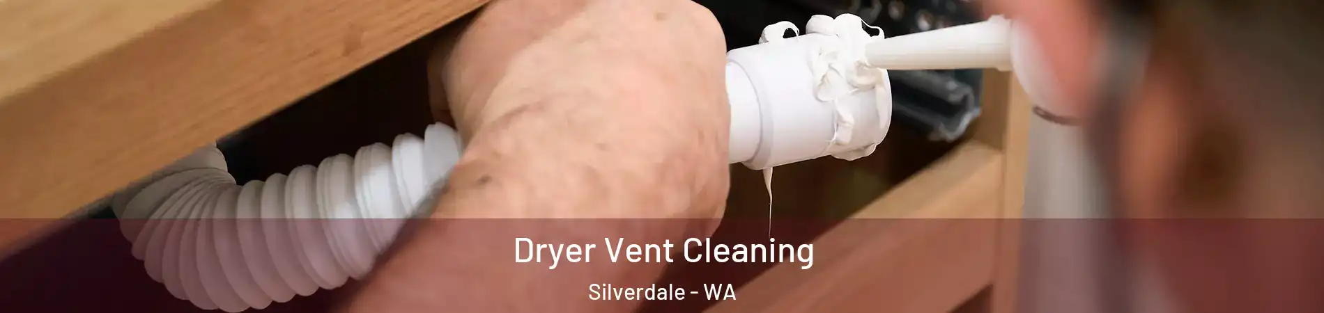  Dryer Vent Cleaning Silverdale - WA