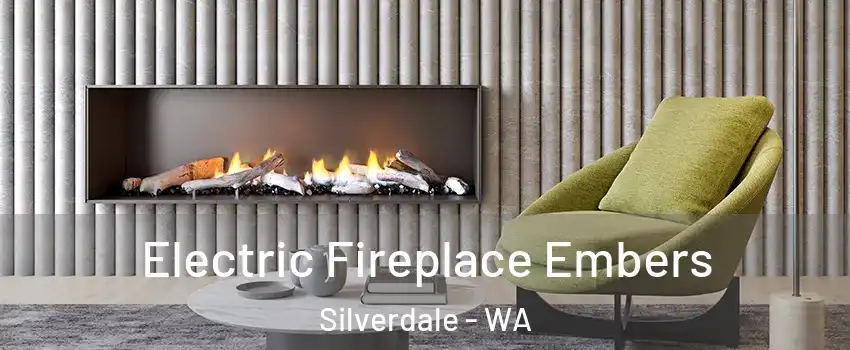  Electric Fireplace Embers Silverdale - WA
