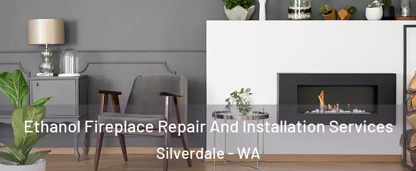  Ethanol Fireplace Repair And Installation Services Silverdale - WA