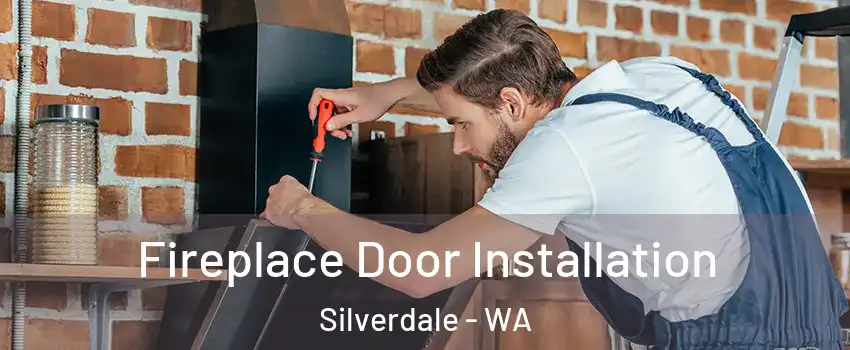  Fireplace Door Installation Silverdale - WA