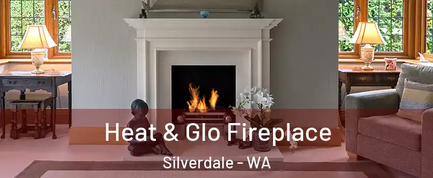  Heat & Glo Fireplace Silverdale - WA
