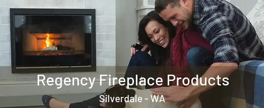  Regency Fireplace Products Silverdale - WA