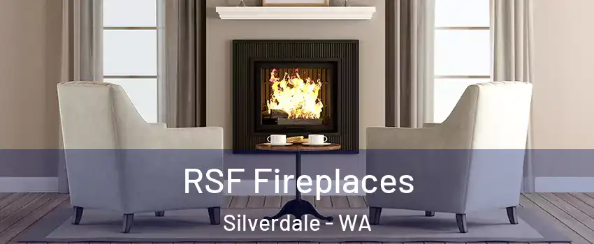  RSF Fireplaces Silverdale - WA